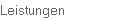 Leistungen