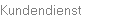 Kundendienst