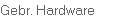 Gebr. Hardware